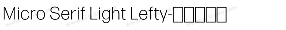 Micro Serif Light Lefty字体转换